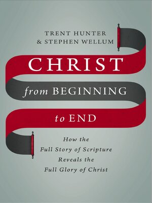 cover image of Christ from Beginning to End